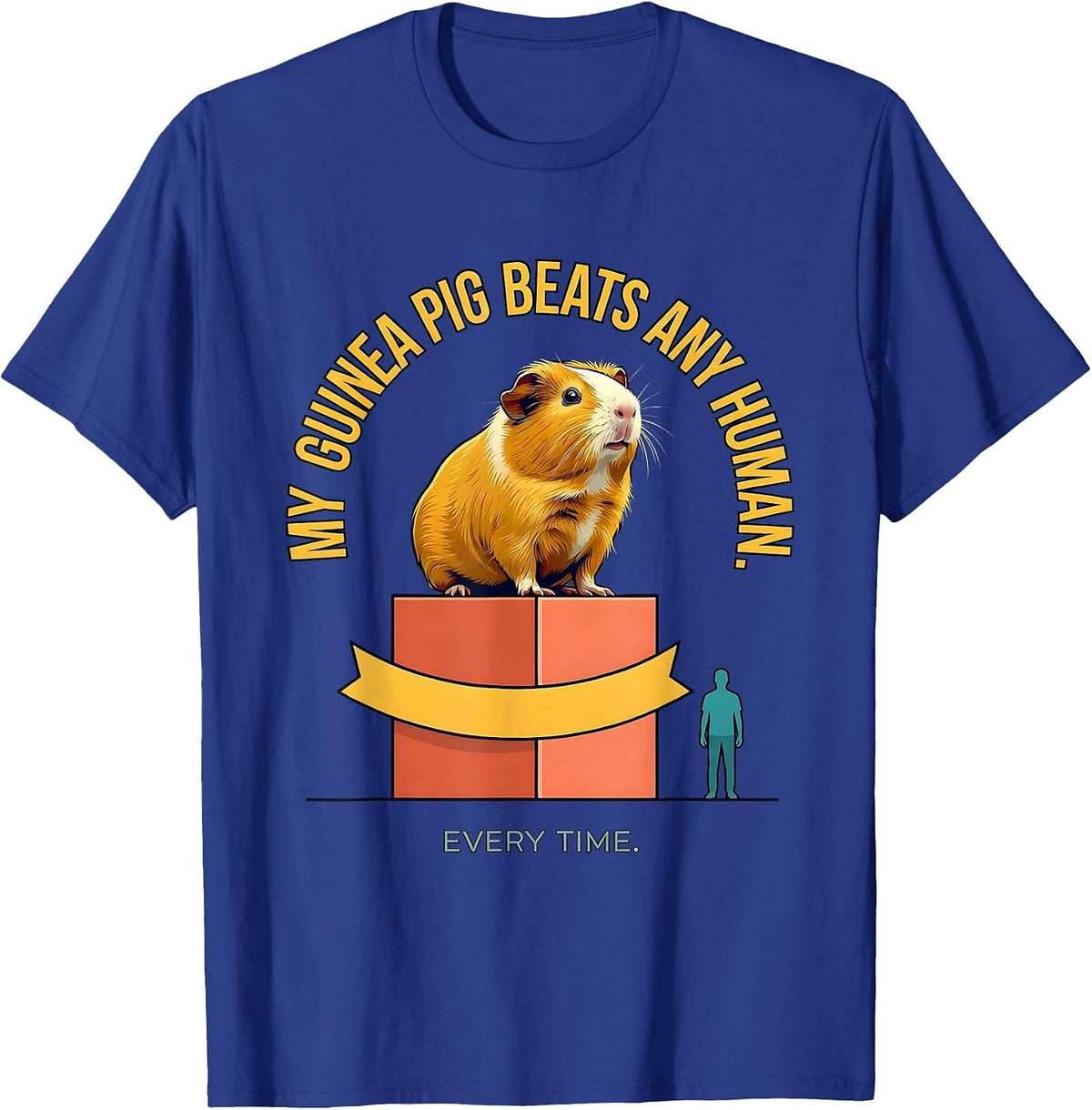 Men's My Guinea Pig Beats Any Human, Every Time Funny Pet Lover T-Shirt - Royal Blue