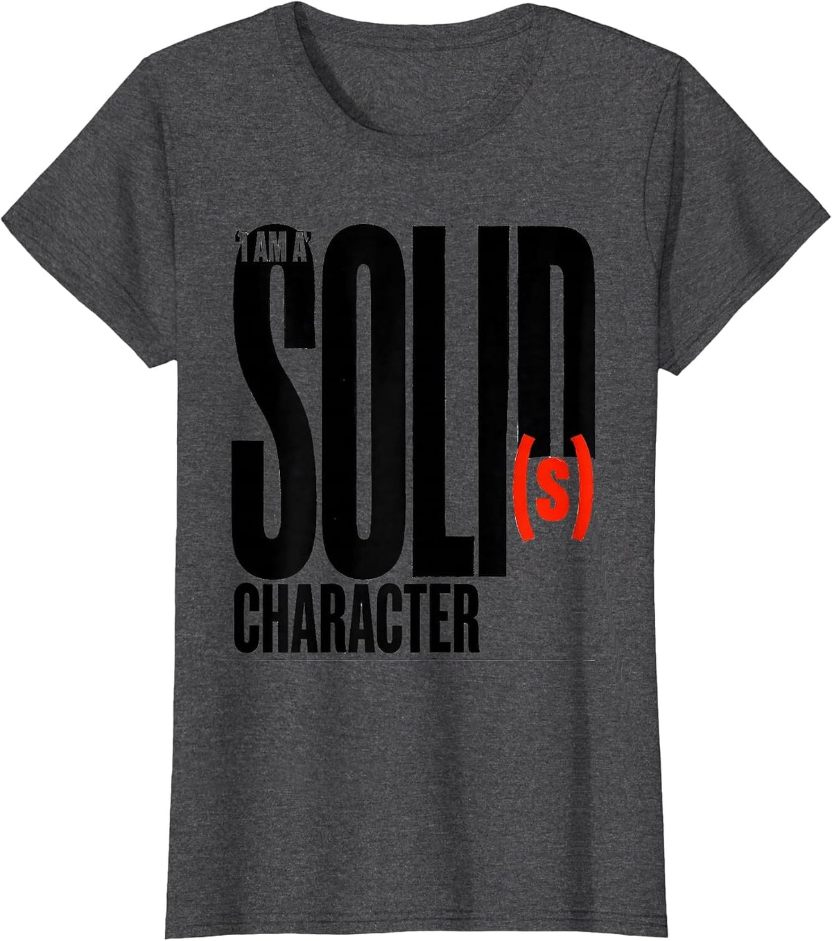 Women's I Am A Solid Character Funny Chemistry Periodic Table T-Shirt - Dark Heather Grey
