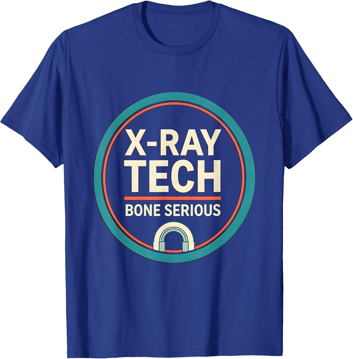 X-Ray Tech, Bone Serious Funny Radiology Tech Humor T-Shirt - Royal Blue