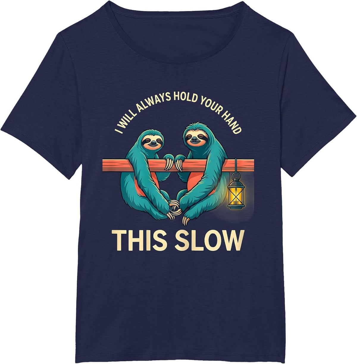 Women's I Will Always Hold Your Hand This Slow Funny Sloth Lover T-Shirt - Navy Blue