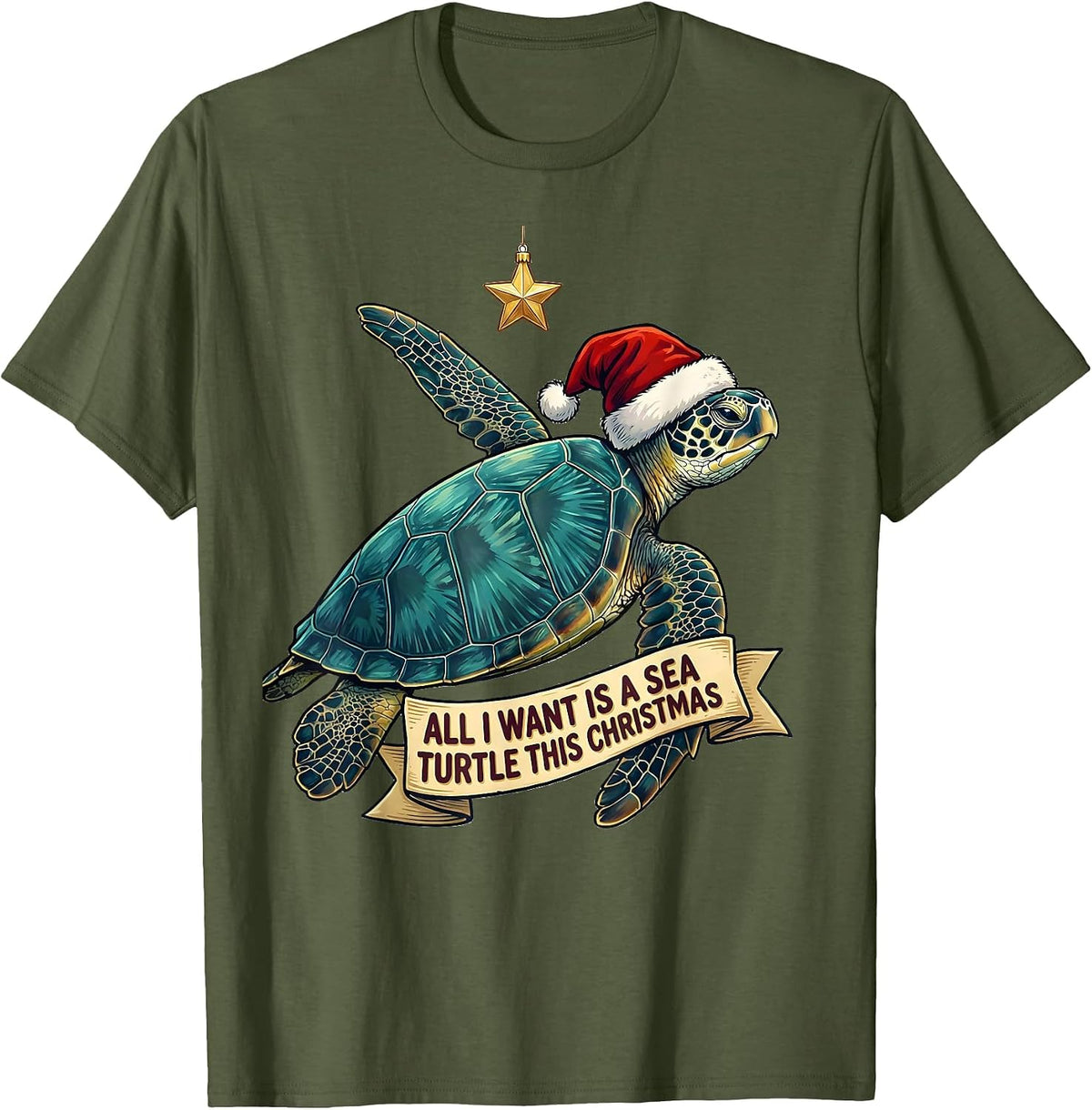 Men's All I Want Is A Sea Turtle This Christmas Sea Turtle Lover T-Shirt - Olive Green
