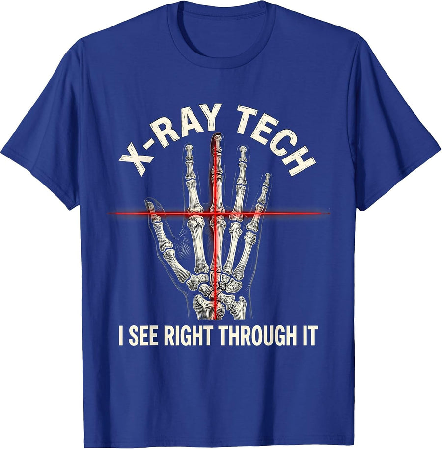 X-Ray Tech I See Right Through It Funny Rad Tech Humor T-Shirt - Royal Blue