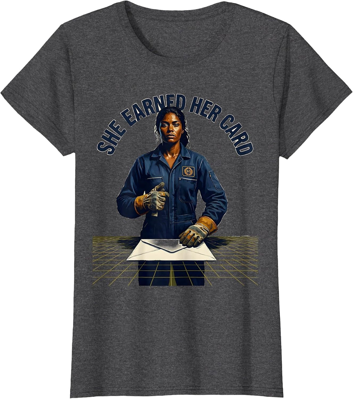 Women's She Earned Her Card Union Strong Labor Day Working Woman T-Shirt - Dark Heather Grey