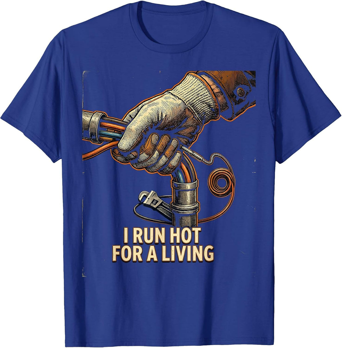 I Run Hot For A Living Vintage Electrician Sarcastic Humor T-Shirt - Royal Blue