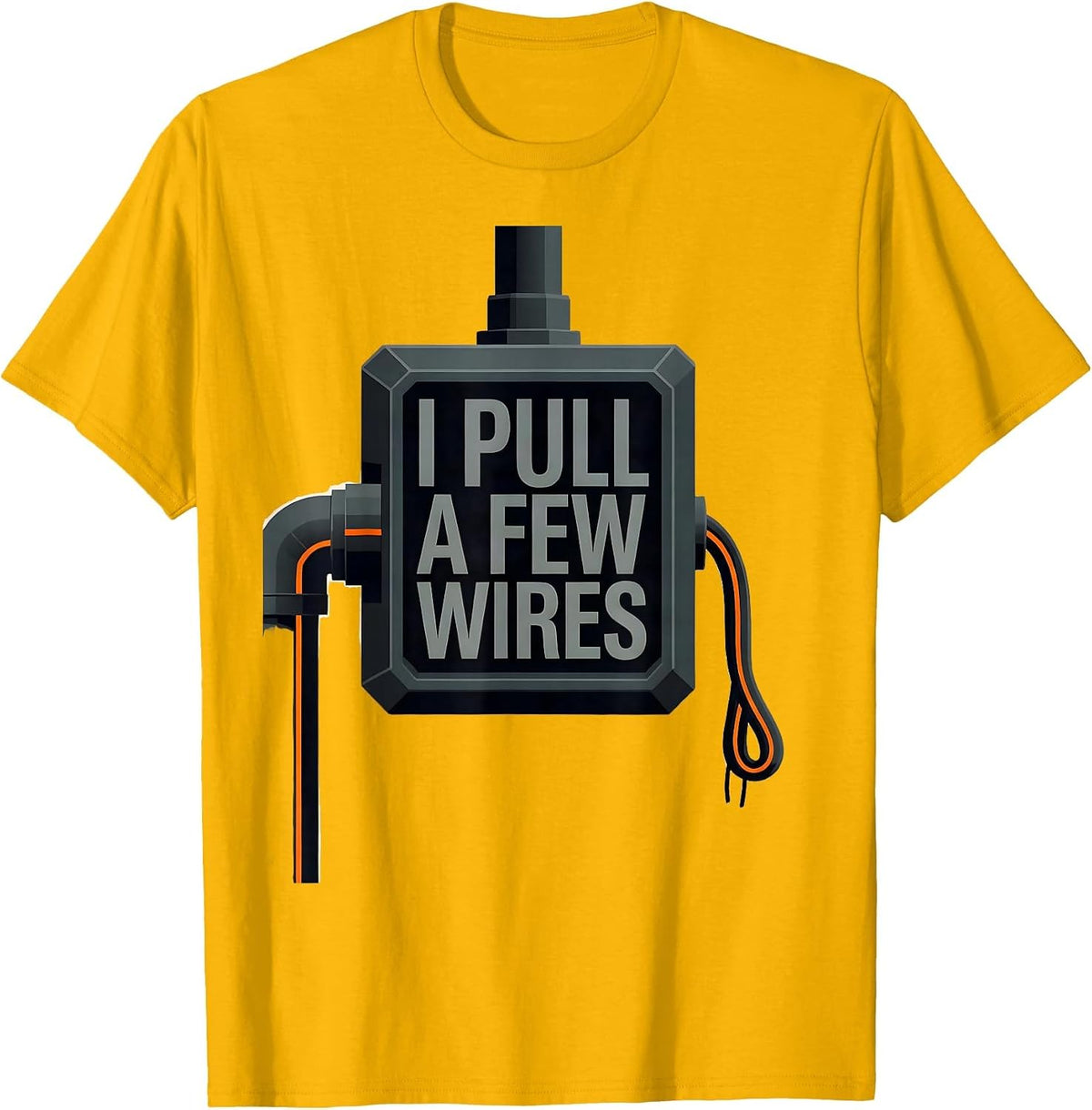 I Pull A Few Wires Funny Electrician Skeleton Sarcastic T-Shirt - Golden Yellow