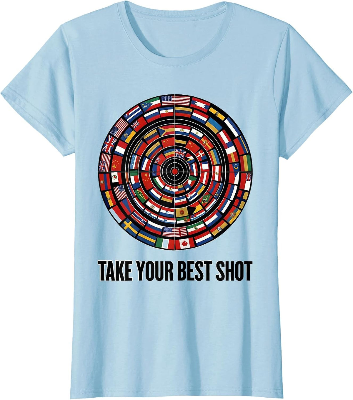 Women's Take Your Best Shot World Flags Geography Lover Gift T-Shirt - Baby Blue