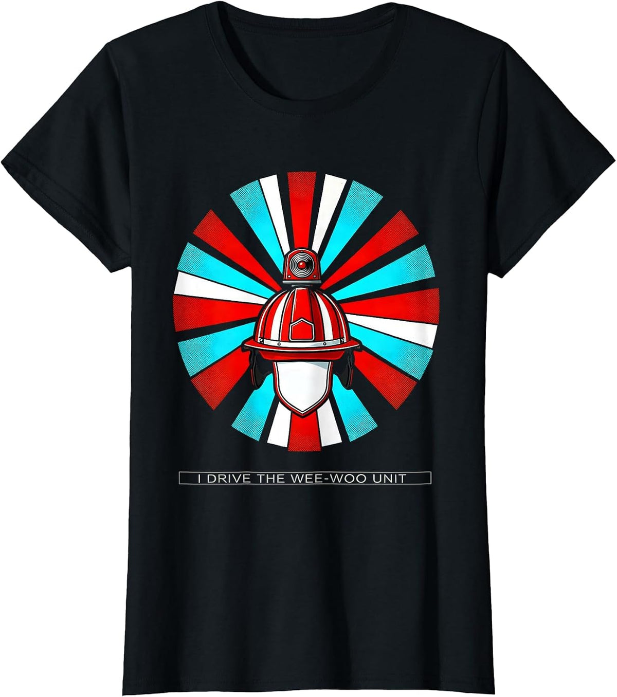 I Drive The Wee-Woo Unit Funny Firefighter Humor Gift T-Shirt - Black