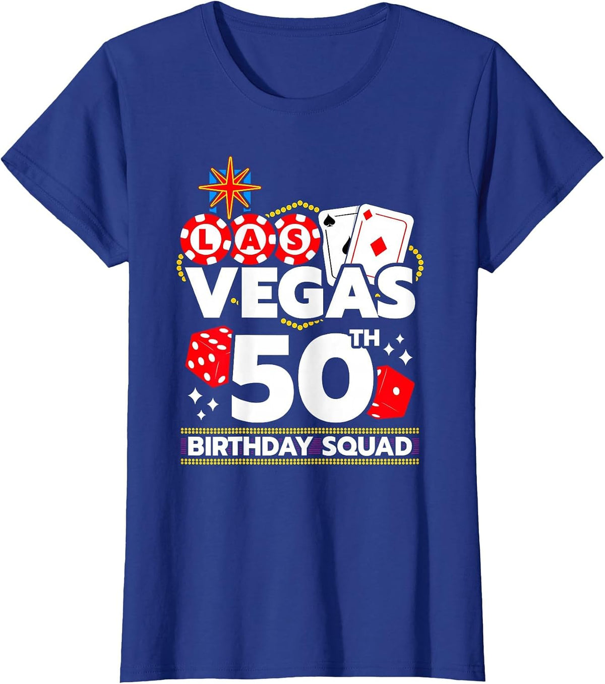 Las Vegas 50th Birthday Party - Vegas Birthday Squad T-Shirt - Royal Blue