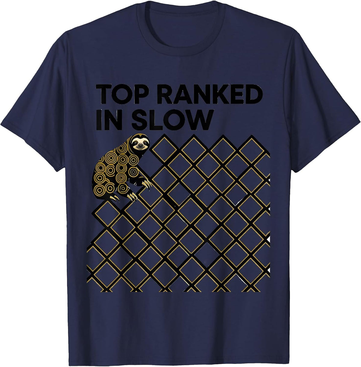 Top Ranked In Slow Funny Sloth Humor Gift for Sloth Lovers T-Shirt - Navy Blue