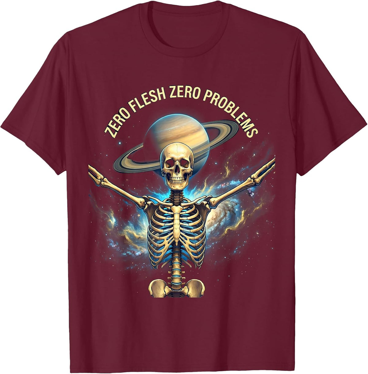 Never Better Skeleton Zero Flesh Zero Problems T-Shirt - Burgundy