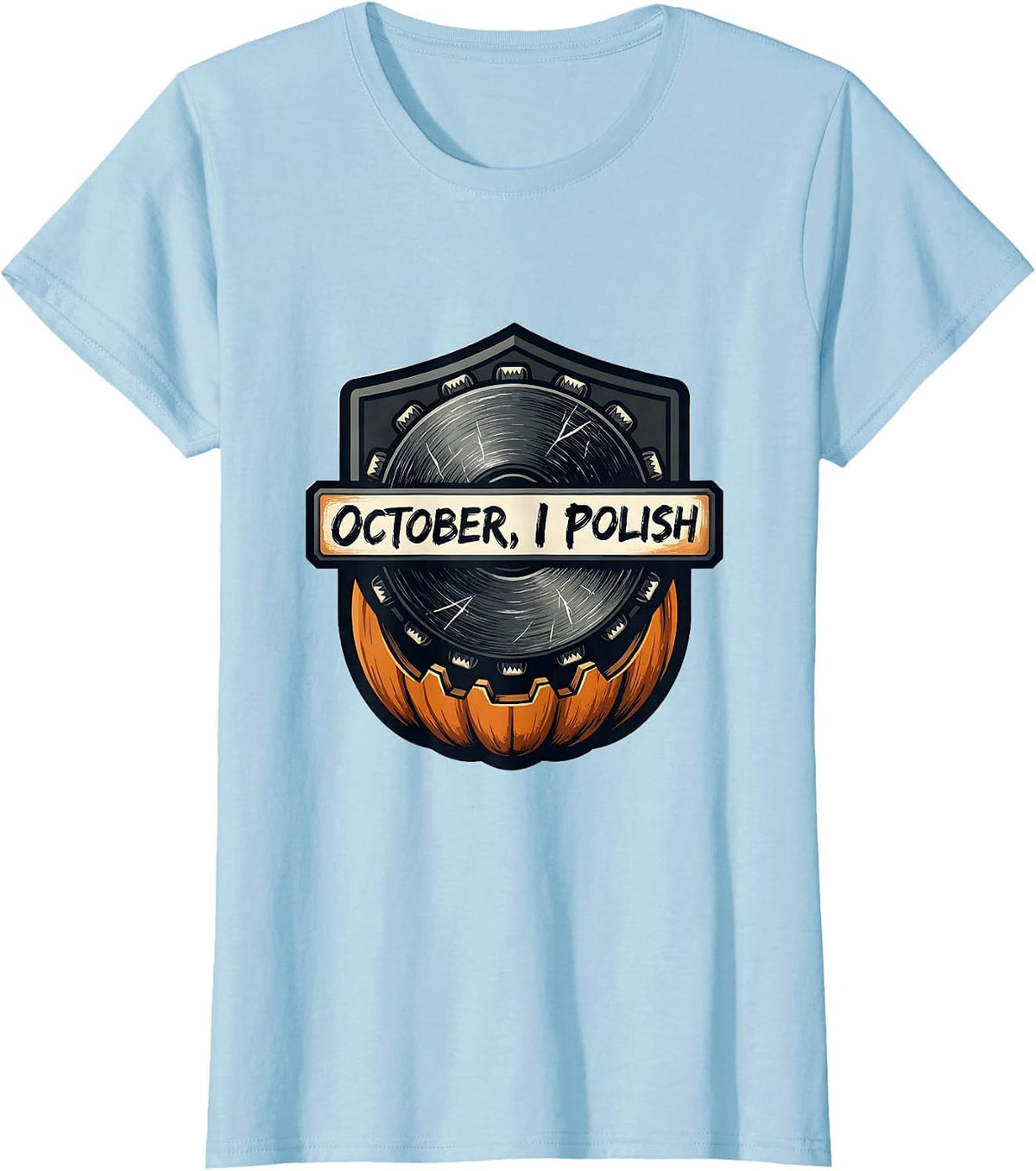 October, I Polish Funny Dental Hygienist Halloween Fall T-Shirt - Baby Blue