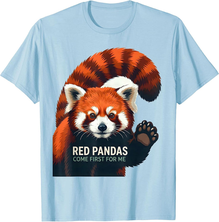 Men's Red Pandas Come First For Me Cute Animal Lover Gift T-Shirt - Baby Blue
