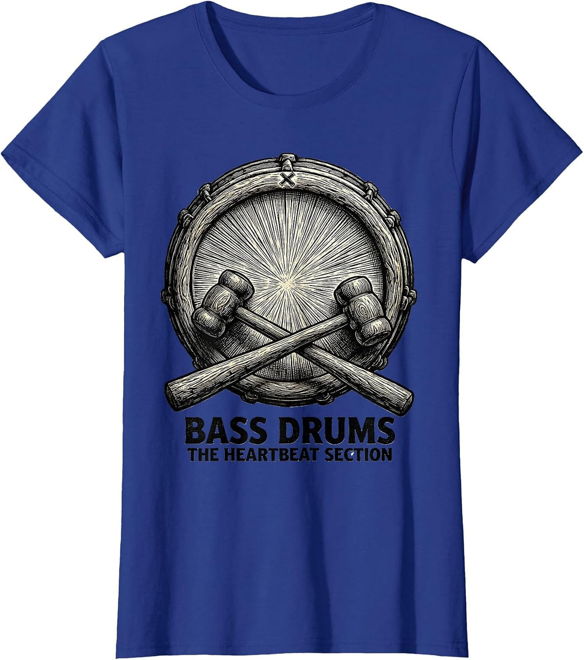 Women's BASS DRUMS: THE HEARTBEAT SECTION Drummer Percussionist T-Shirt - Royal Blue