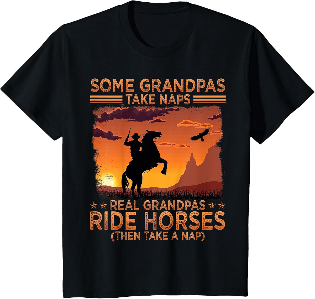 Some Grandpas Take Naps Real Grandpas Ride Horses Cowboy Fun T-Shirt - Black