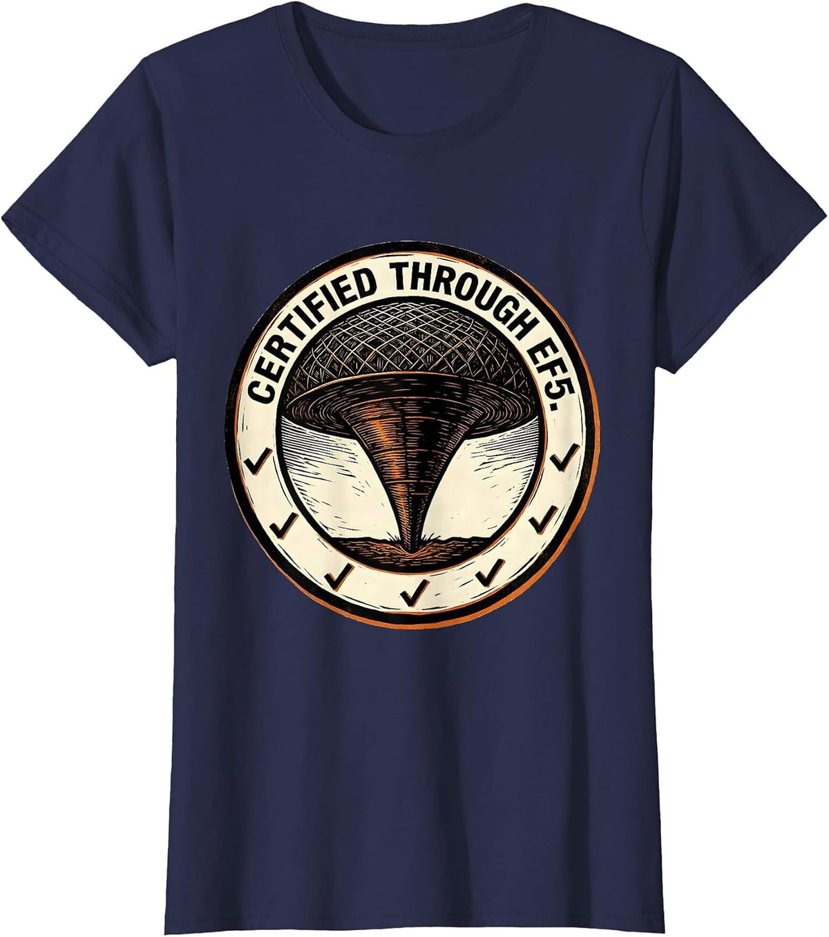 Women's Certified Through EF5 Linocut Tornado Storm Chaser T-Shirt - Navy Blue