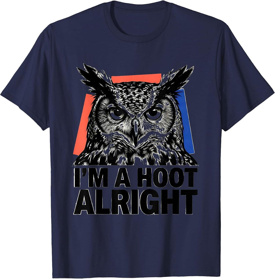 I'm A Hoot Alright Retro Owl Lover Bird Humor Funny T-Shirt - Navy Blue