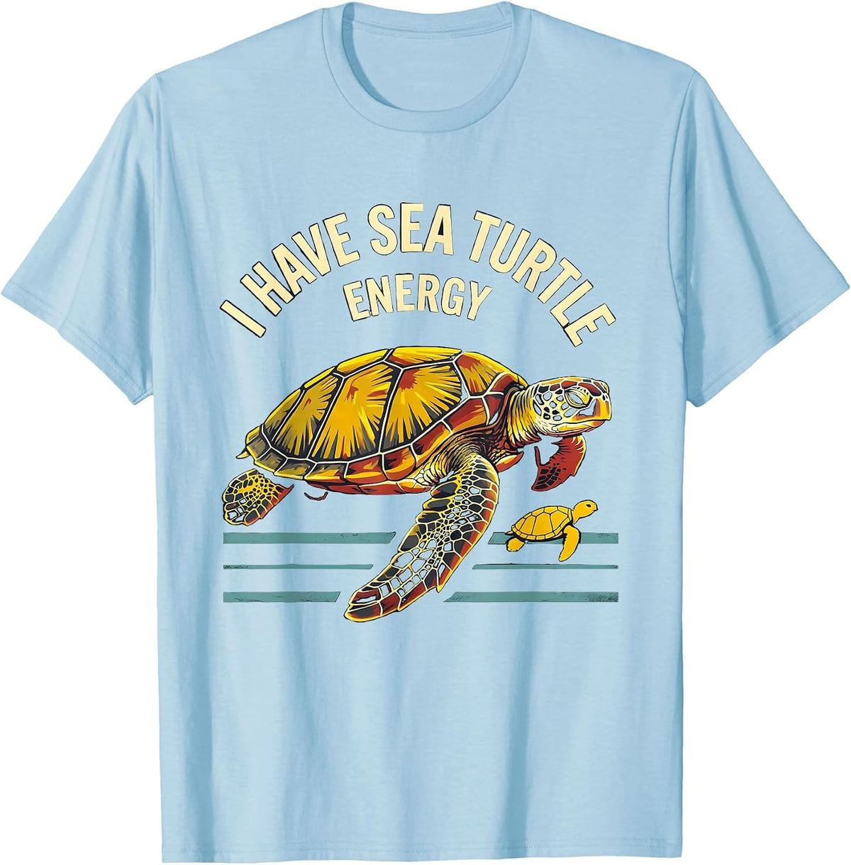 Men's I Have Sea Turtle Energy Stencil Graphic Sea Turtle Lover T-Shirt - Baby Blue