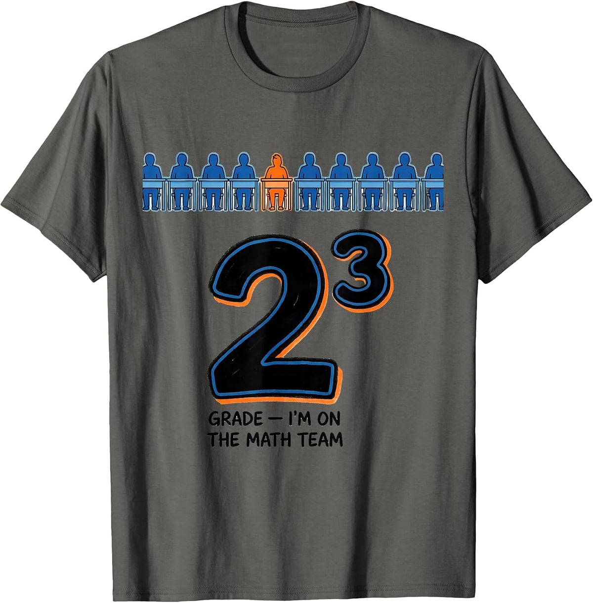 2³ Grade I'm On The Math Team Funny Math Teacher First Day T-Shirt - Asphalt Grey