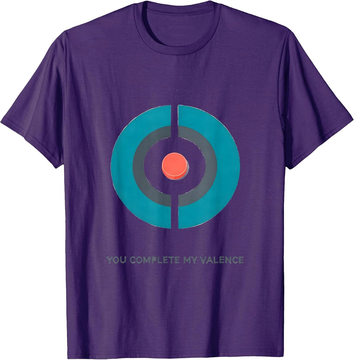 You Complete My Valence Funny Science Nerd Chemistry Teacher T-Shirt - Purple