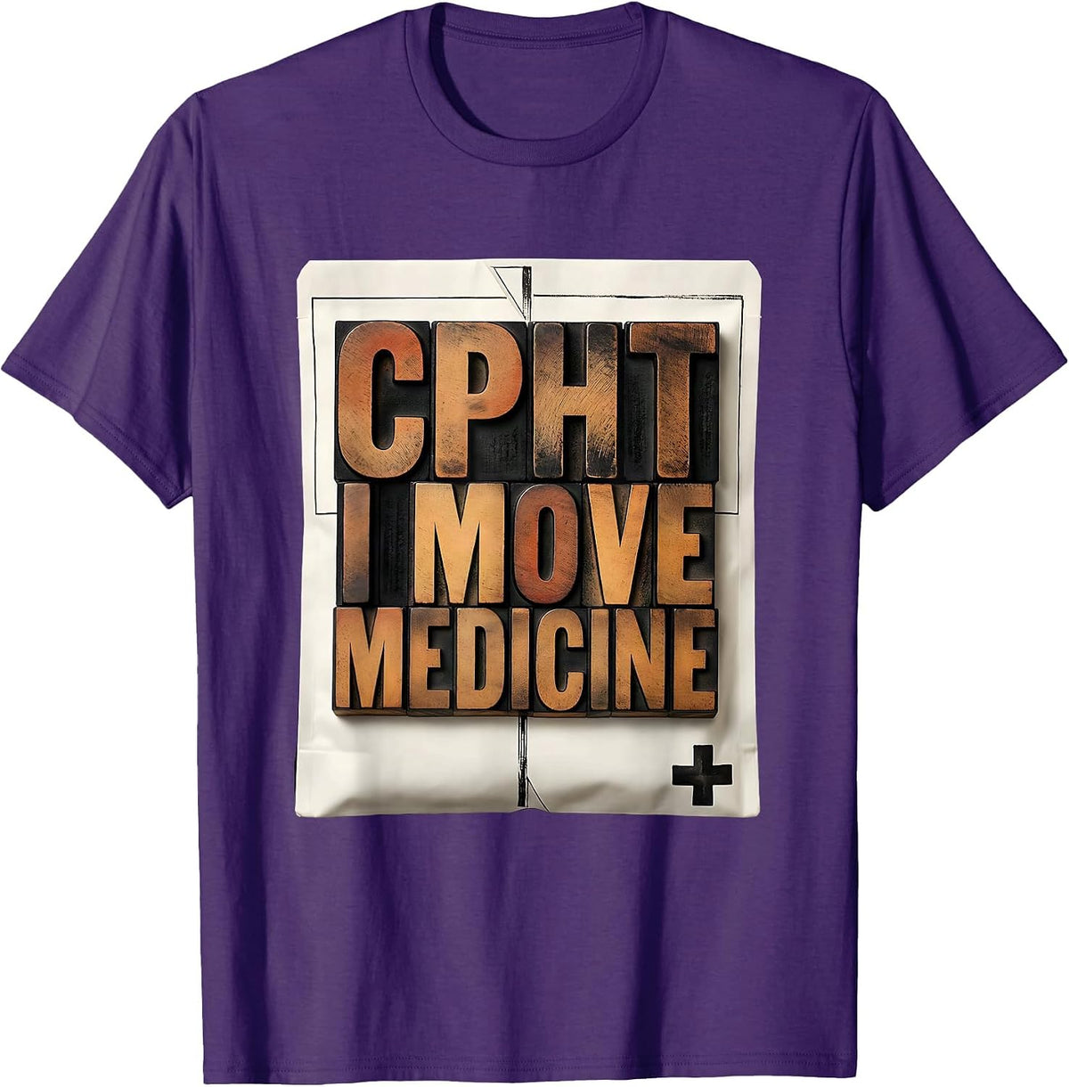 CPhT: I Move Medicine Funny Pharmacy Tech Gift T-Shirt - Purple