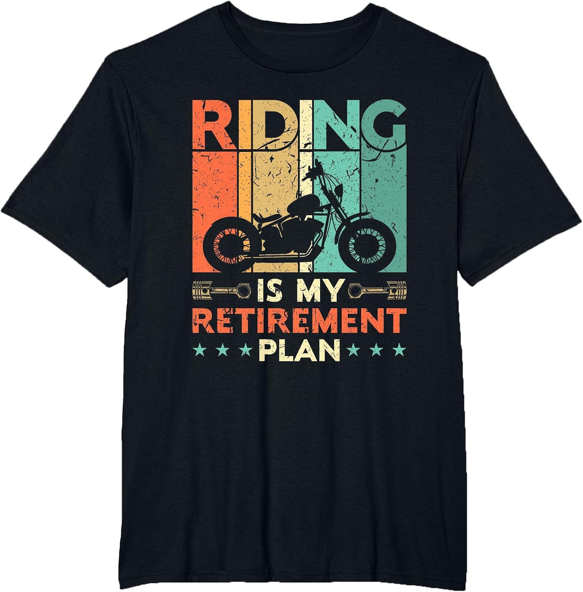 Riding is My Retirement Plan Motorcycle Riders Biker Retired T-Shirt - Black