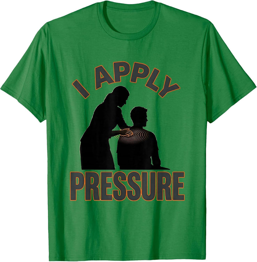 Men's I Apply Pressure Funny Physical Therapist Massage Therapist T-Shirt - Kelly Green