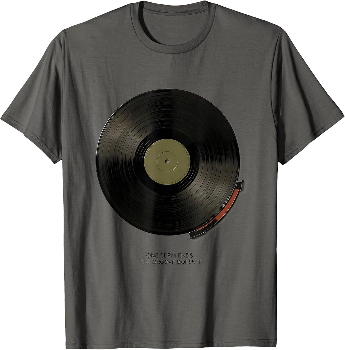 Men's One Term Ends The Groove Doesn't Political Satire Rap T-Shirt - Asphalt Grey