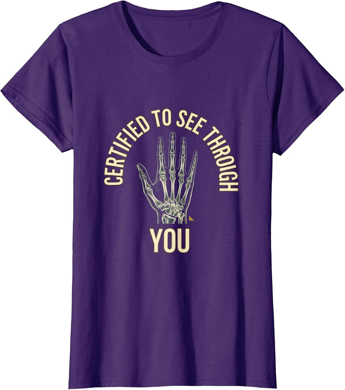 Women's Certified To See Through You Radiology Tech Rad Tech Humor T-Shirt - Purple