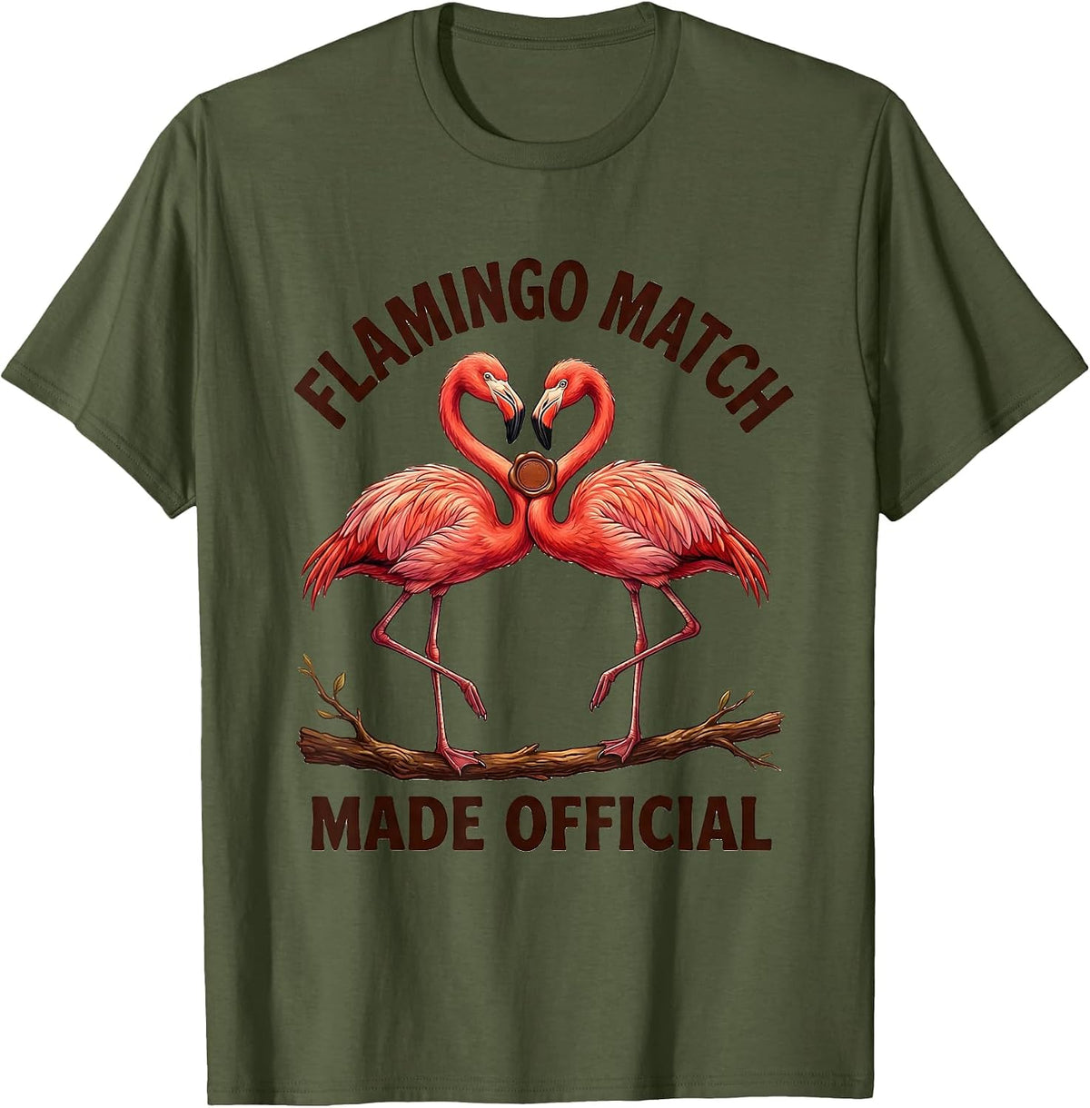 Men's Flamingo Match Made Official Funny Flamingo Lover Gift T-Shirt - Olive Green