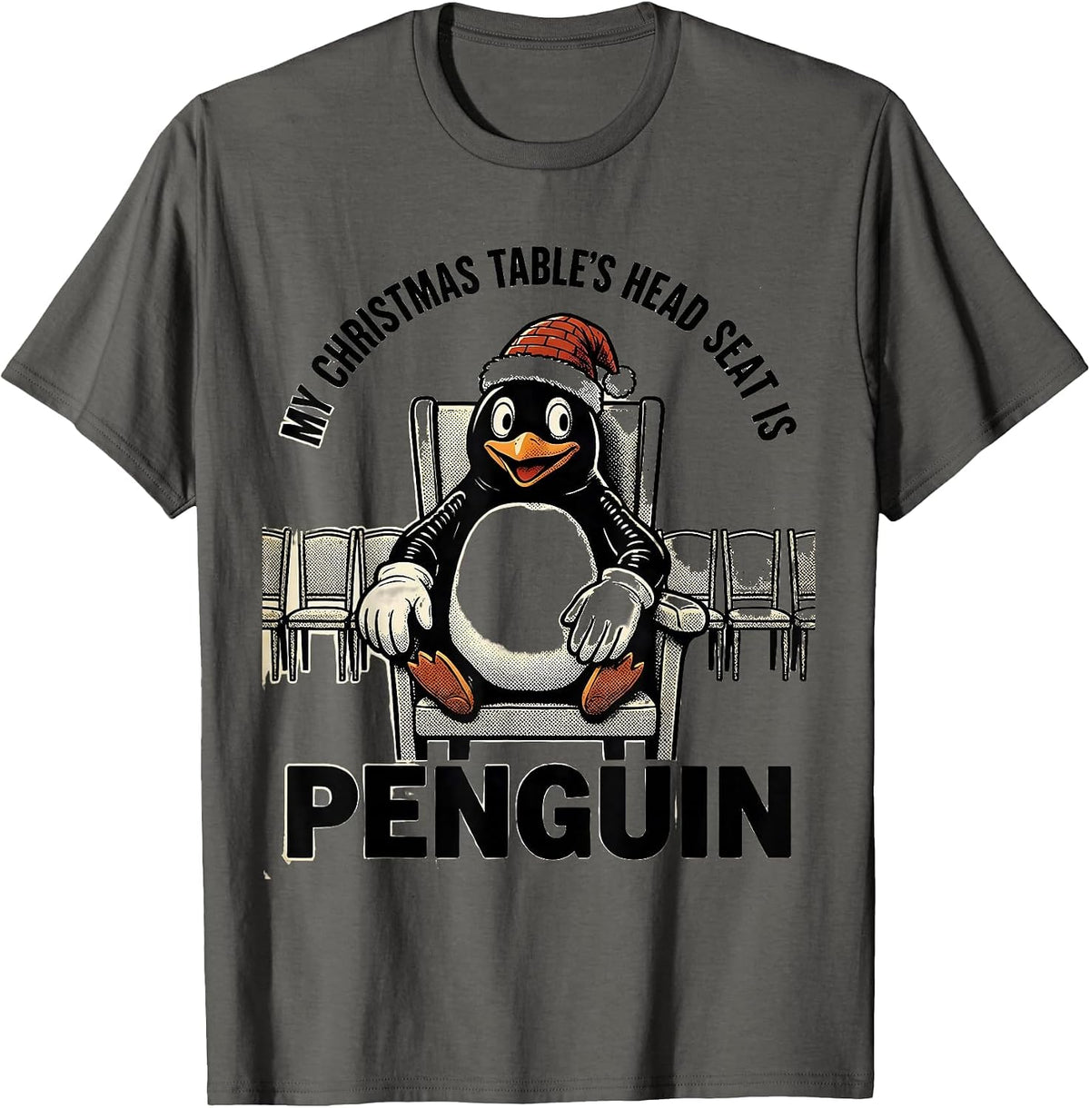 Men's My Christmas Table's Head Seat Is Penguin Funny T-Shirt - Asphalt Grey