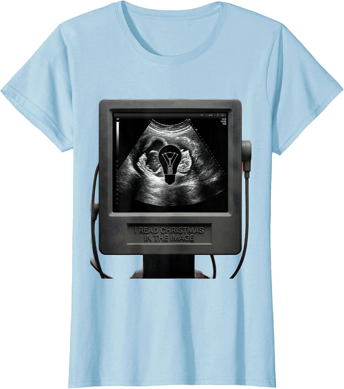 I Read Christmas In The Image Funny Sonographer Ultrasound T-Shirt - Baby Blue
