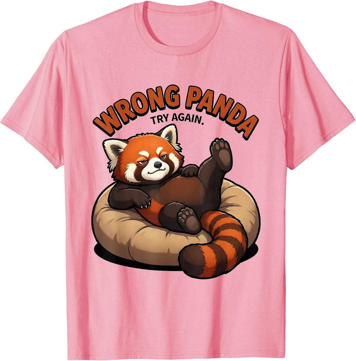 Men's Wrong Panda Try Again Funny Red Panda Animal Lover Gift T-Shirt - Pink