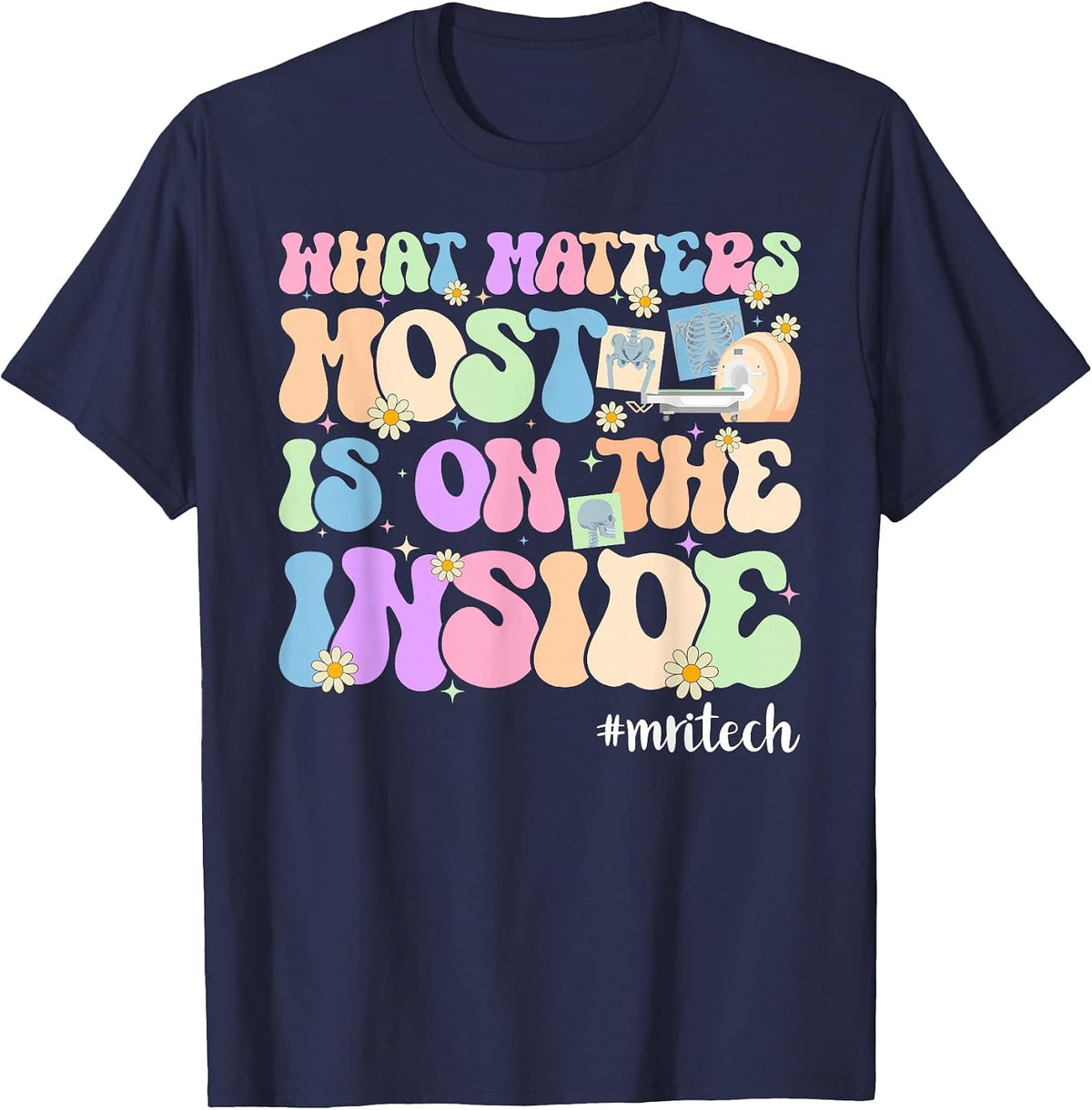On The Inside MRI Tech MRI Technologist T-Shirt - Navy Blue