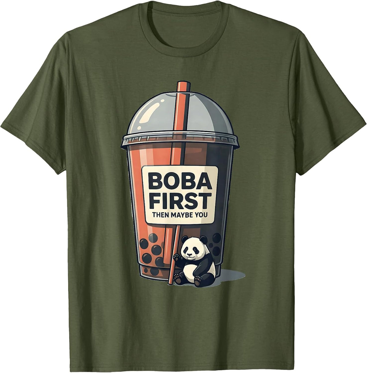 Boba First, Then Maybe You Cute Kawaii Panda Anime Bubble T-Shirt - Olive Green