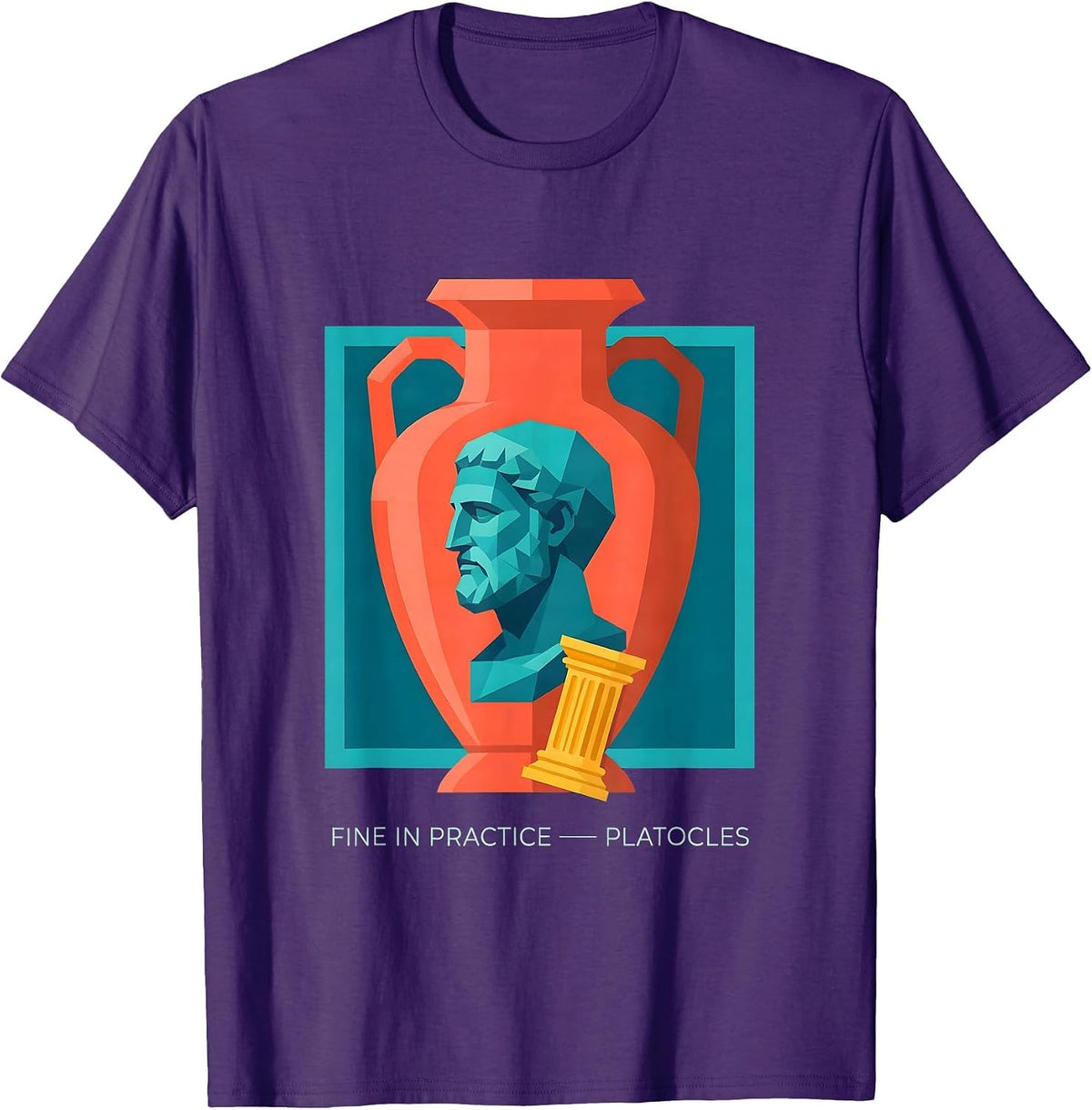 Fine In Practice Platocles Funny History Meme Greek T-Shirt - Purple
