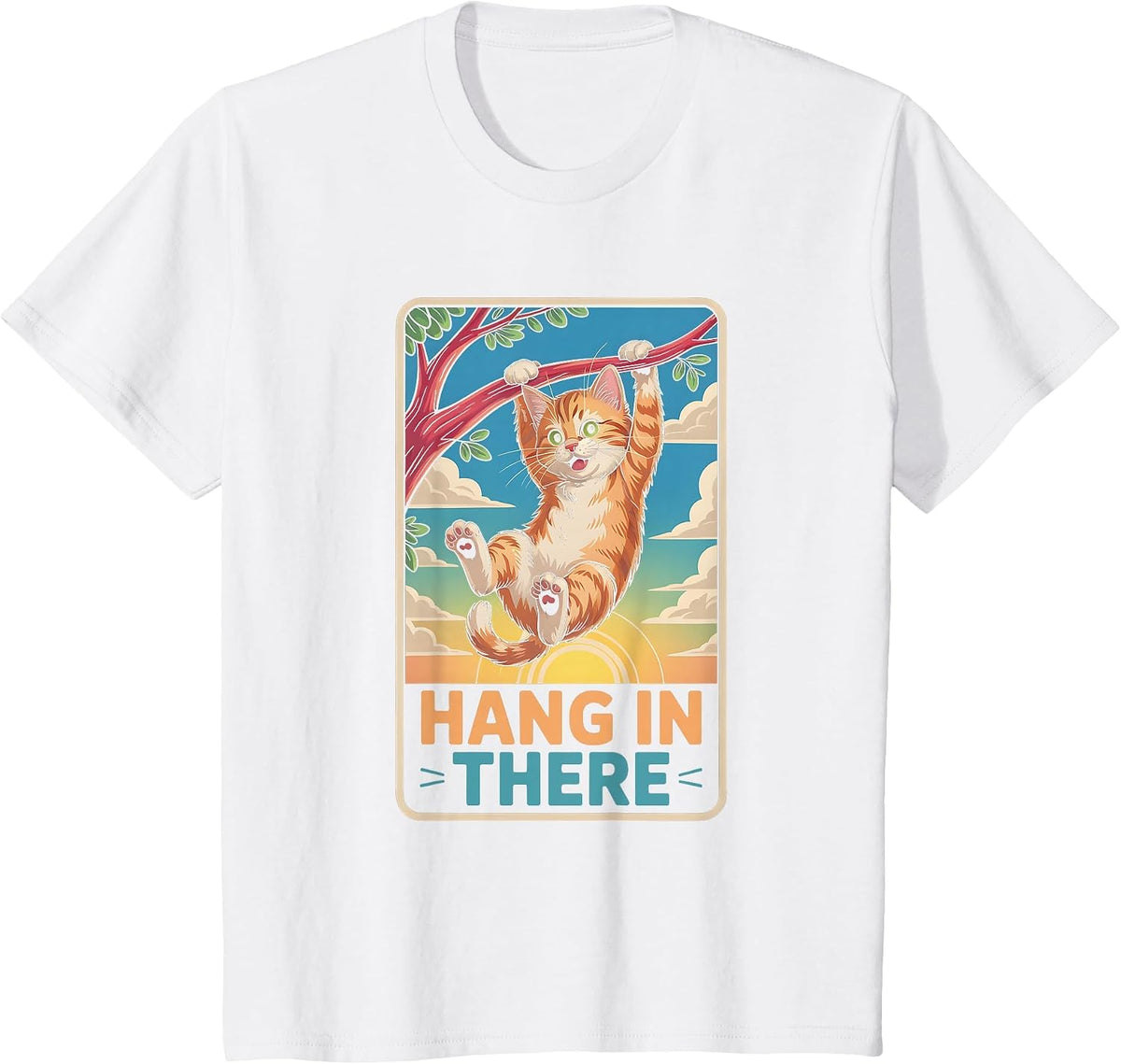 Hang I n There Cat Hanging On A Tree Branch Animals Humor T-Shirt - White
