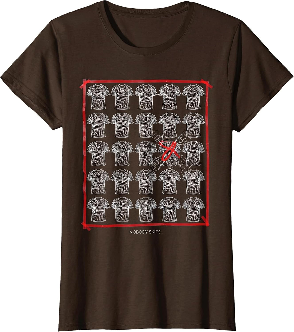 Women's Nobody Skips Funny PE Teacher Appreciation Gym Class Humor T-Shirt - Brown