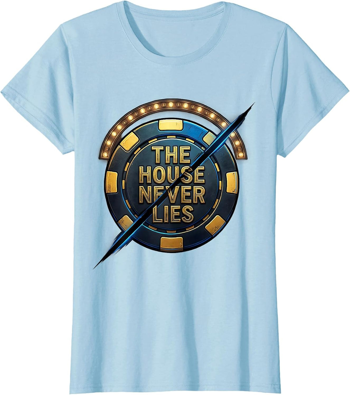 The House Never Lies Vintage Tattoo Vegas Souvenir Trip T-Shirt - Baby Blue