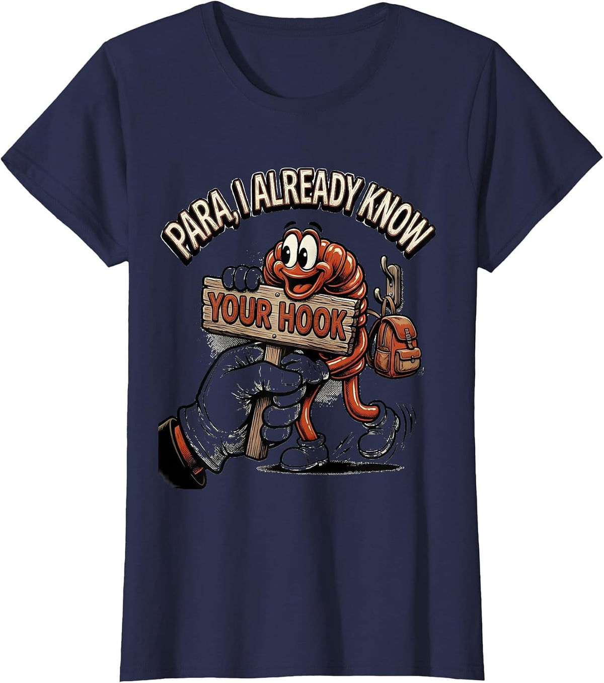 Women's PARA, I Already Know Your Hook Funny Paraprofessional Back T-Shirt - Navy Blue