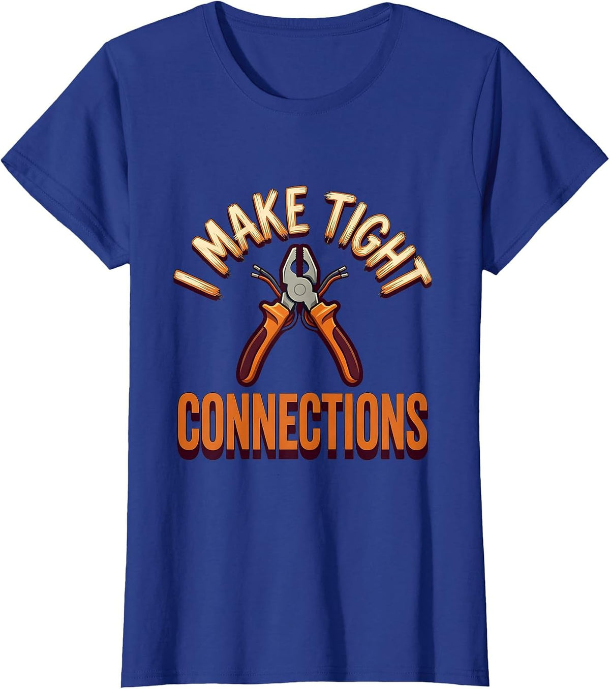 Women's I Make Tight Connections Funny Electrician Lineman Gift T-Shirt - Royal Blue