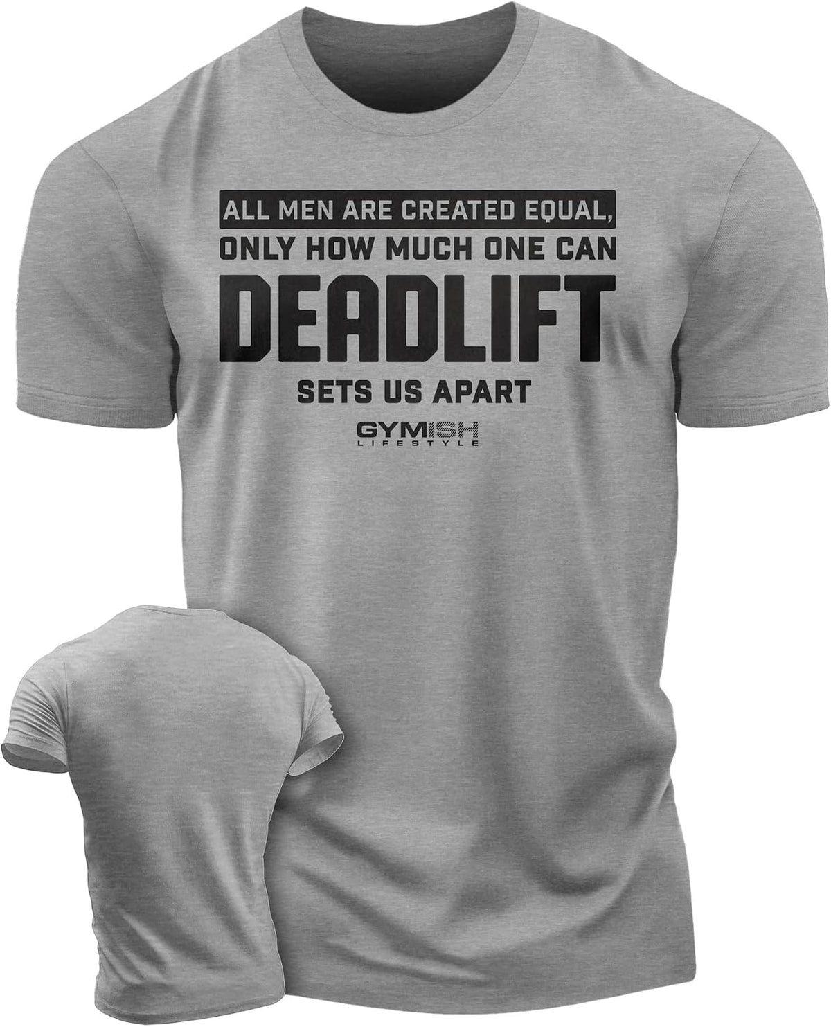 Created Equal Deadlift Men's Graphic T-shirts, Short Sleeve Sports shirt - 2. Equal Deadlift Grey