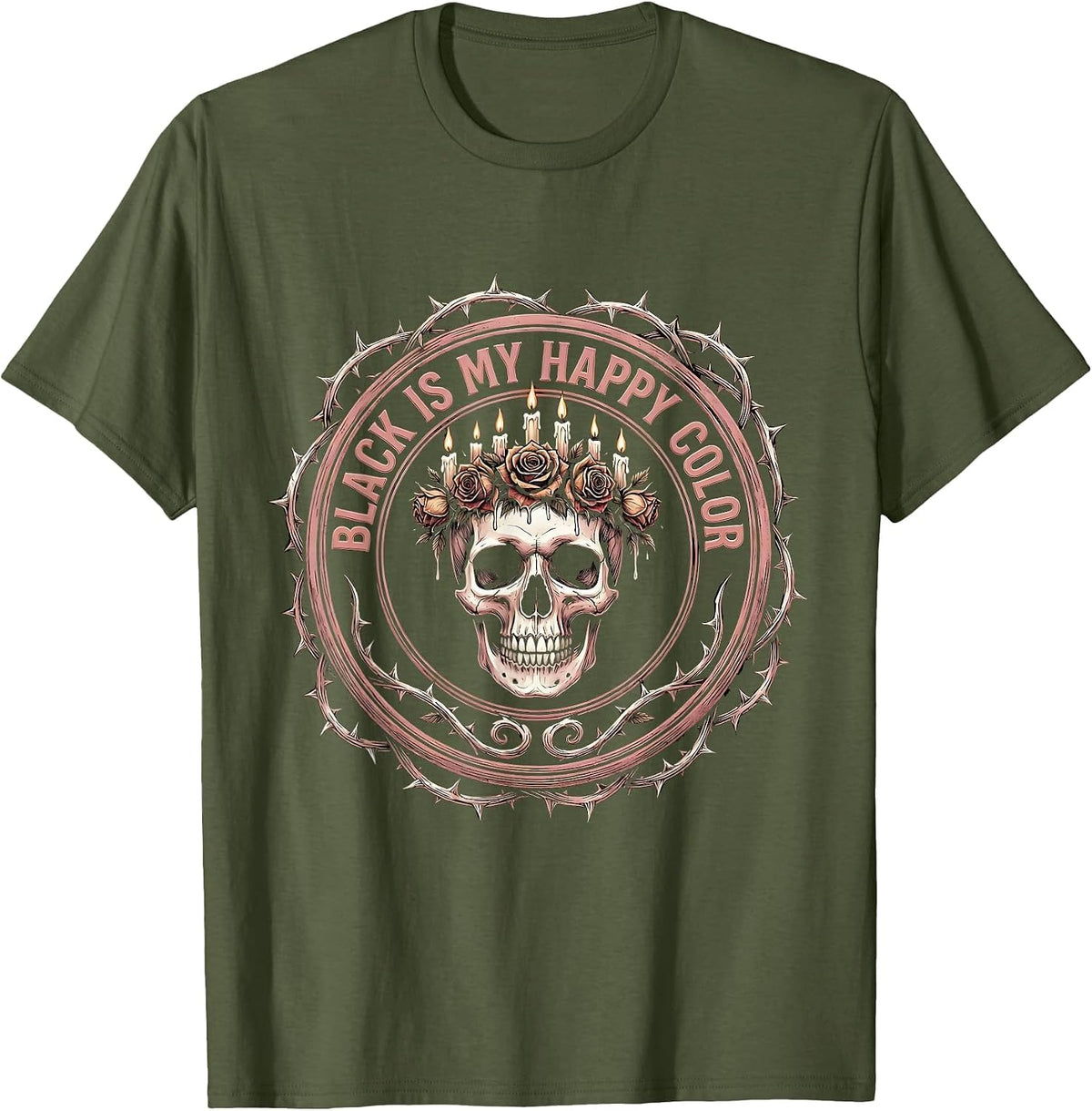 Black Is My Happy Color Goth Design T-Shirt - Olive Green