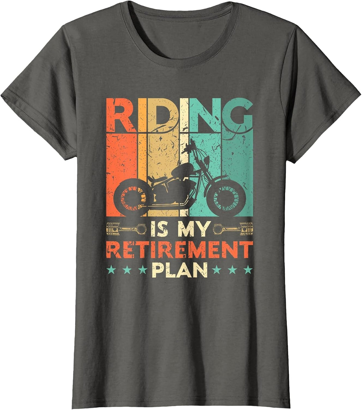 Riding is My Retirement Plan Motorcycle Riders Biker Retired T-Shirt - Asphalt Grey