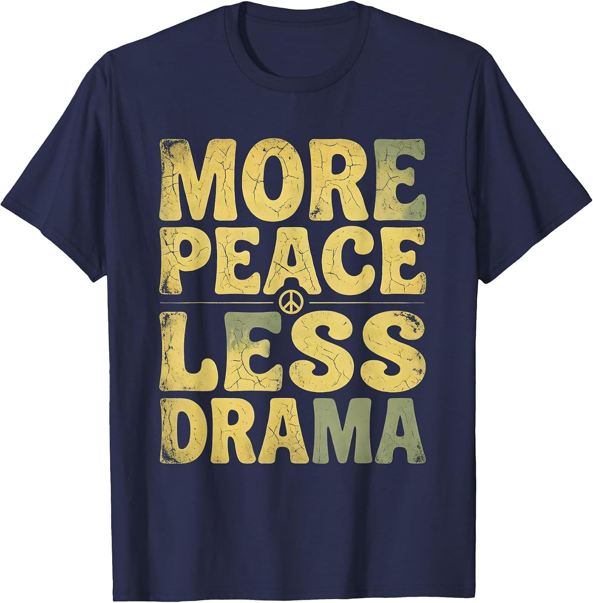 More Peace Less Drama Peace Sign Design T-Shirt - Navy Blue