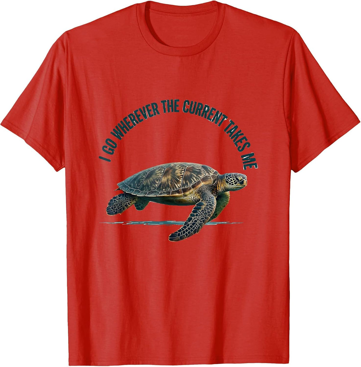 Men's I Go Wherever The Current Takes Me Cute Sea Turtle Ocean T-Shirt - Red