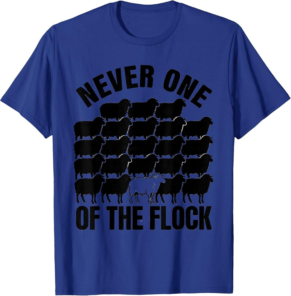 Men's Never One Of The Flock Funny Goat Farmer Humor Novelty T-Shirt - Royal Blue