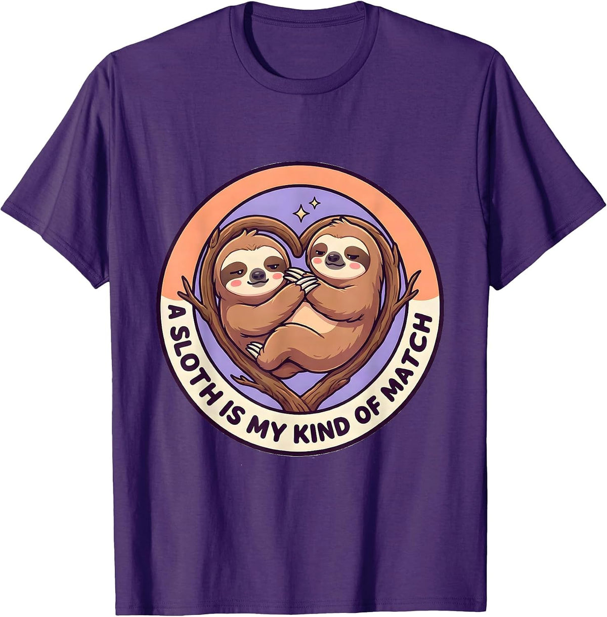 A Sloth Is My Kind Of Match Cute Kawaii Sloth Lover Humor T-Shirt - Purple