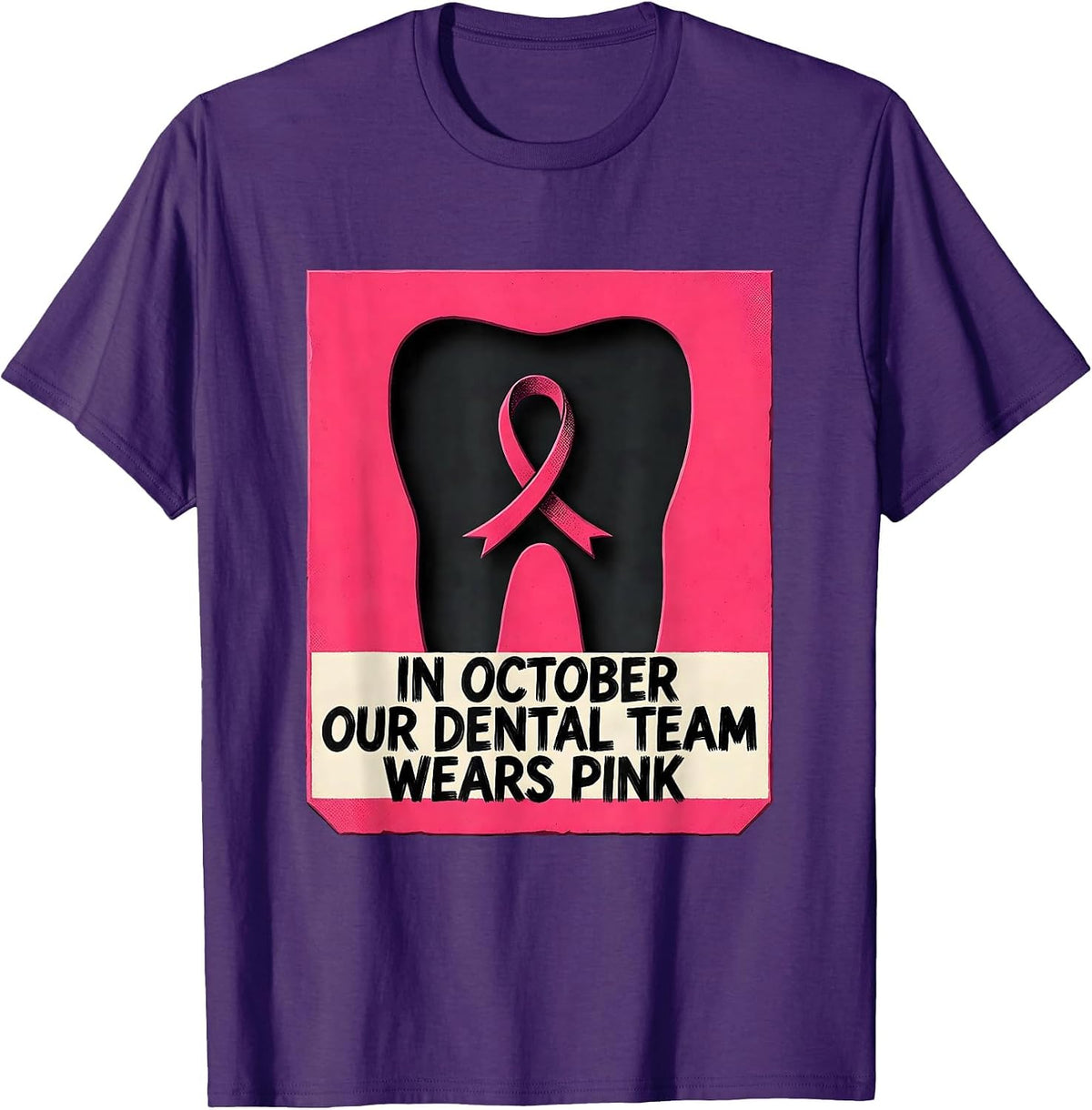Men's In October, Our Dental Team Wears Pink Cute Dental Breast T-Shirt - Purple