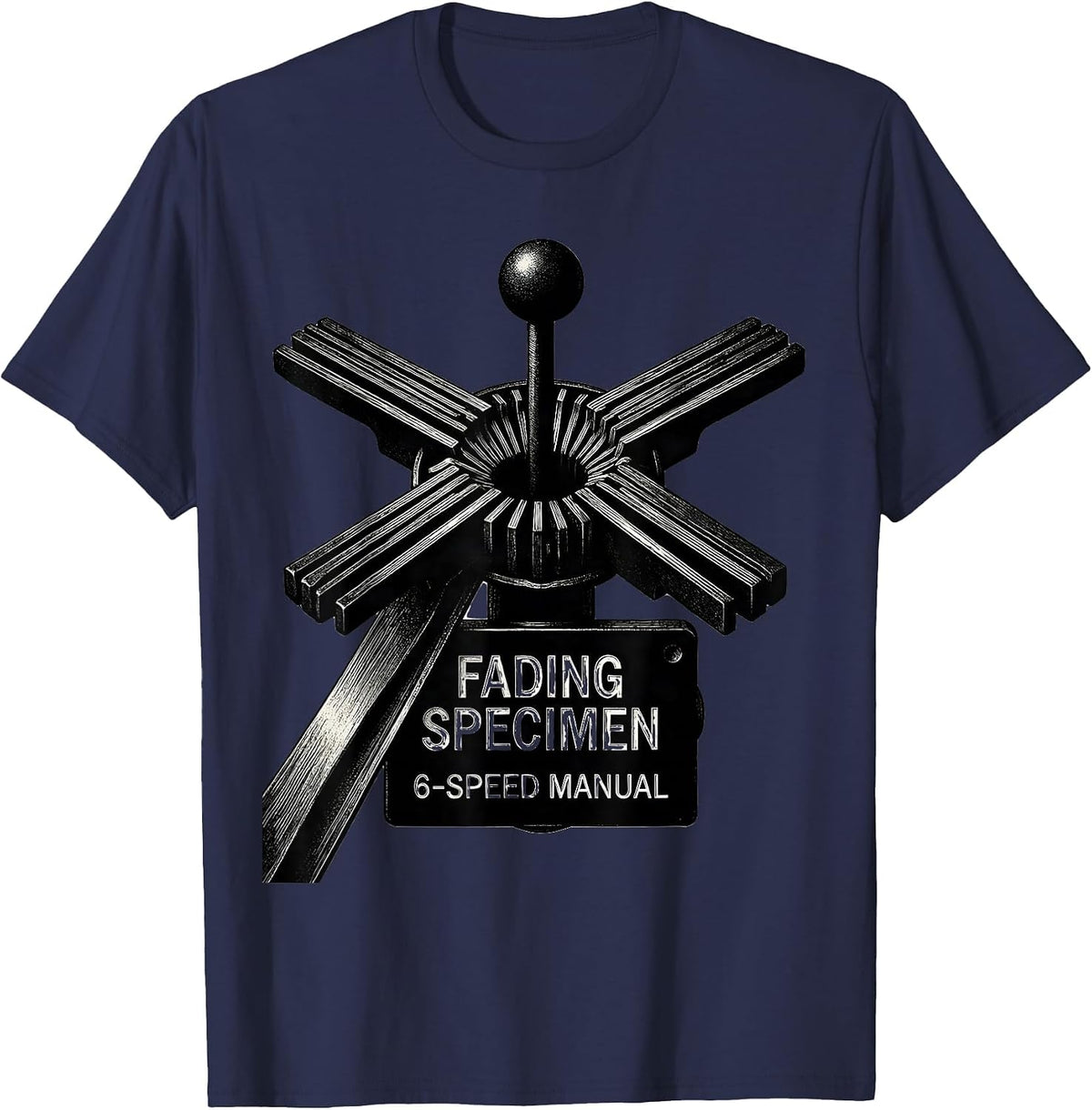 Fading Specimen 6-Speed Manual Stick Shift Car Guy Mechanic T-Shirt - Navy Blue