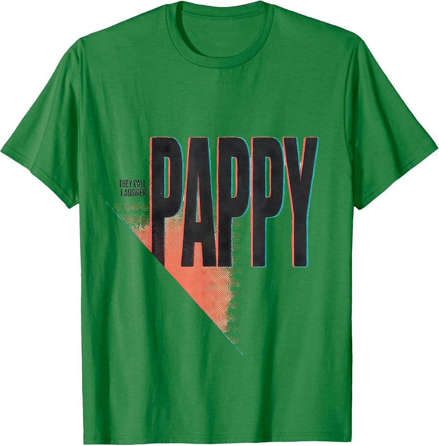 Men's They Call, I Answer: Pappy Funny Grandpa Family Pride T-Shirt - Kelly Green